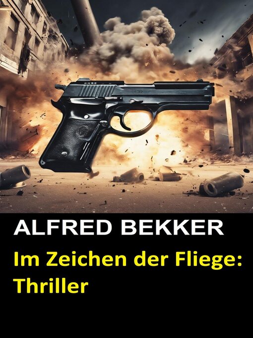 Title details for Im Zeichen der Fliege by Alfred Bekker - Available